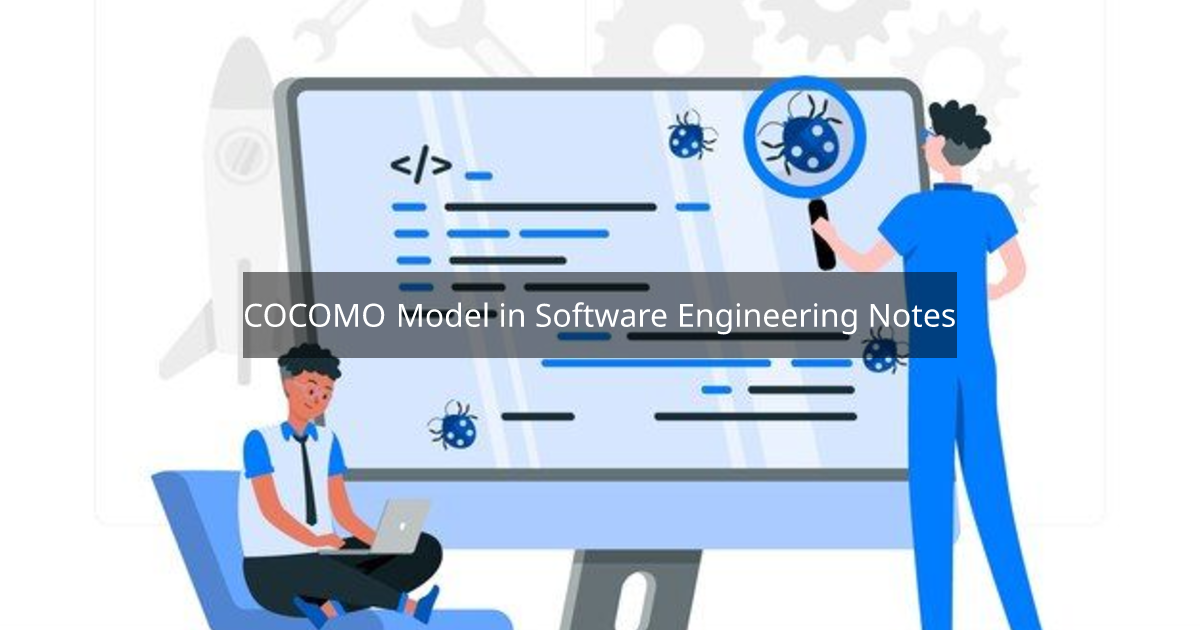 COCOMO Model in Software Engineering Notes