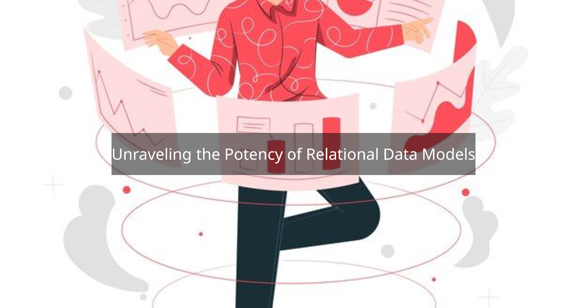 Unraveling the potency of relational data models